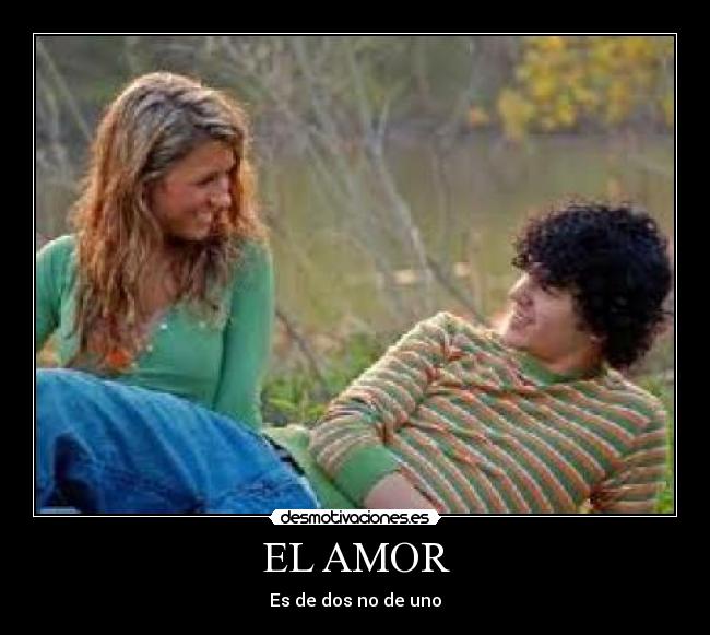 EL AMOR - Es de dos no de uno