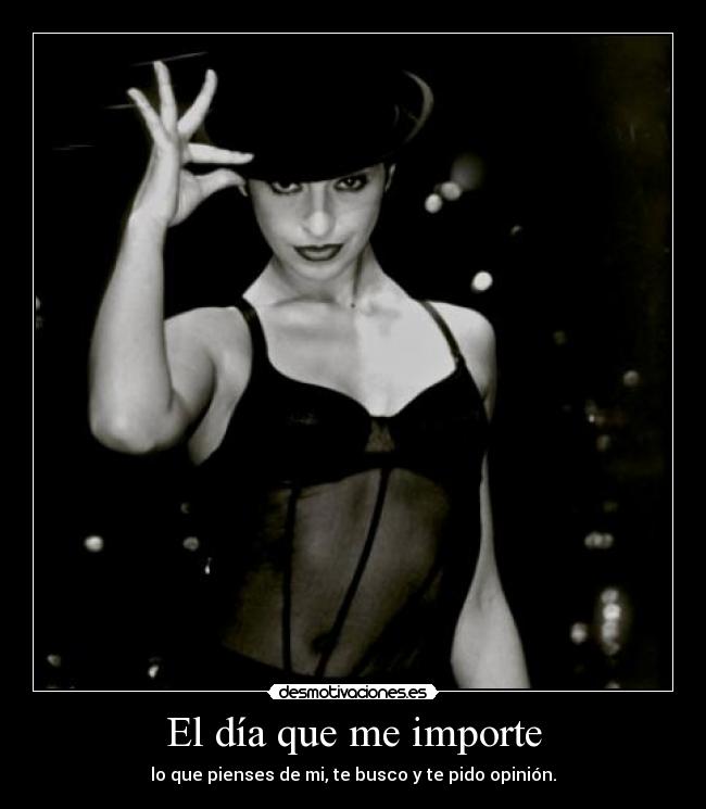 El día que me importe - 