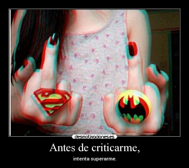 Antes de criticarme, - 