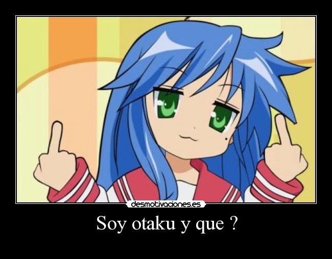 Soy otaku y que ? -