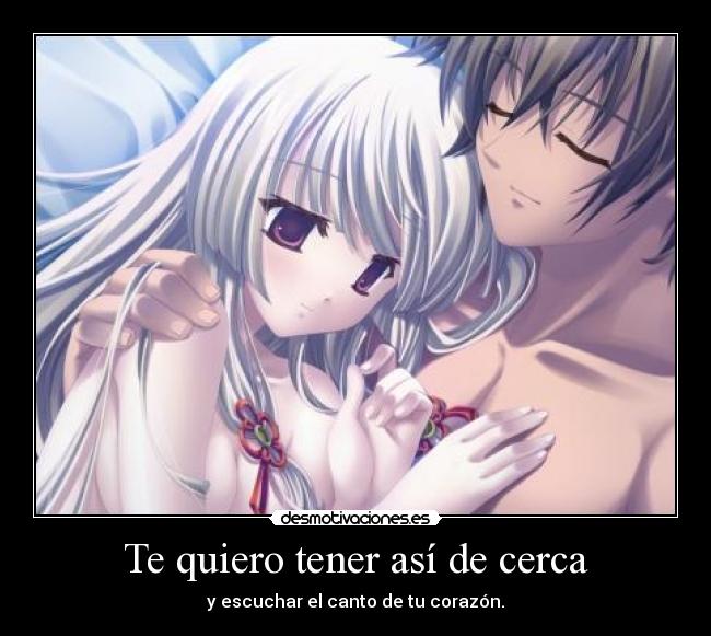 Te quiero tener así de cerca - 