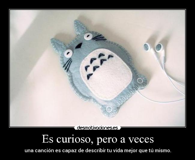 Es curioso, pero a veces - 