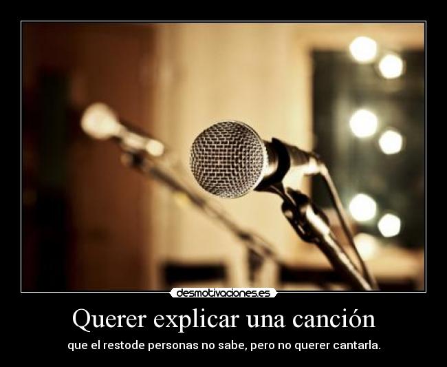 Querer explicar una canción - 
