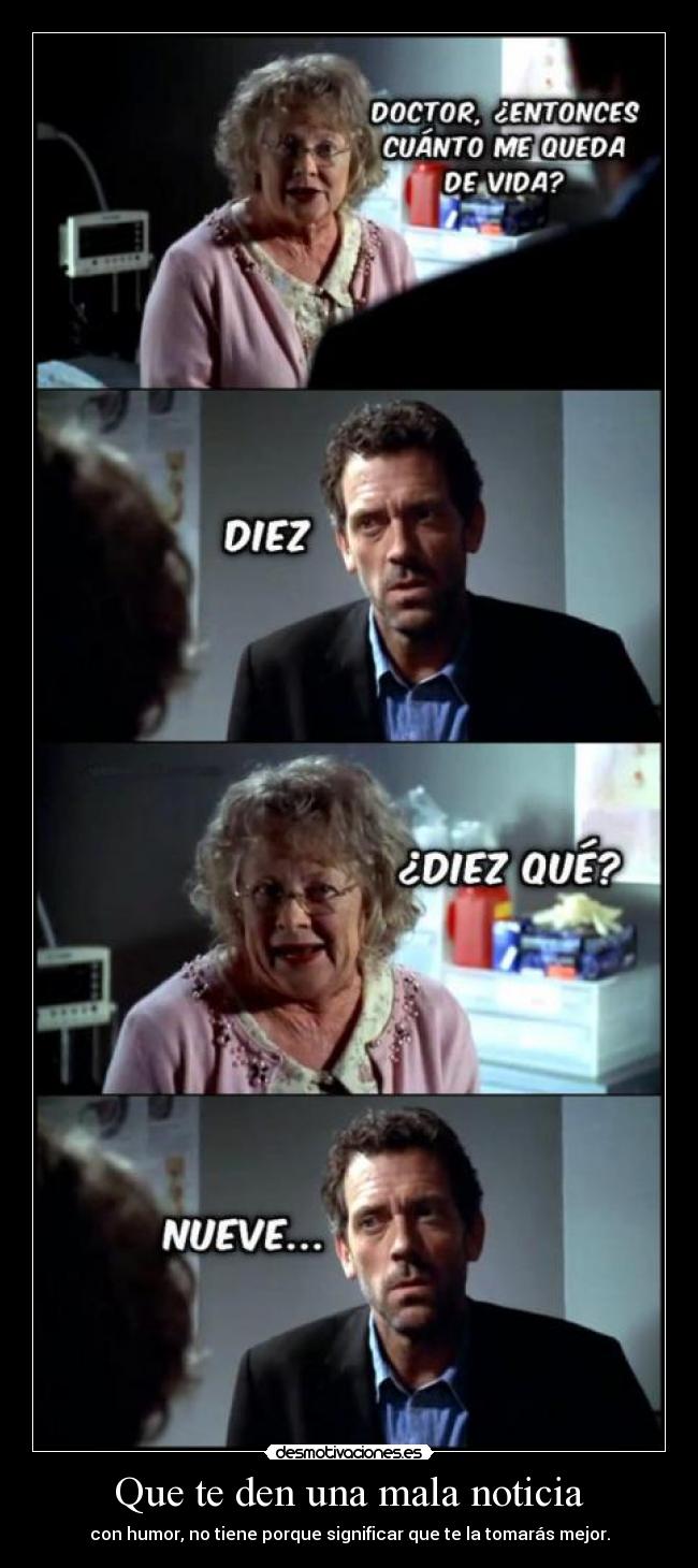 Que te den una mala noticia -