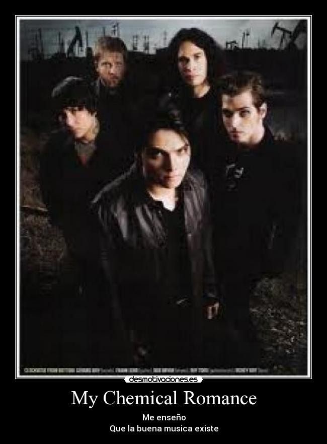 My Chemical Romance - Me enseño
Que la buena musica existe