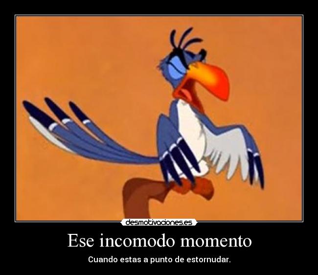 Ese incomodo momento -