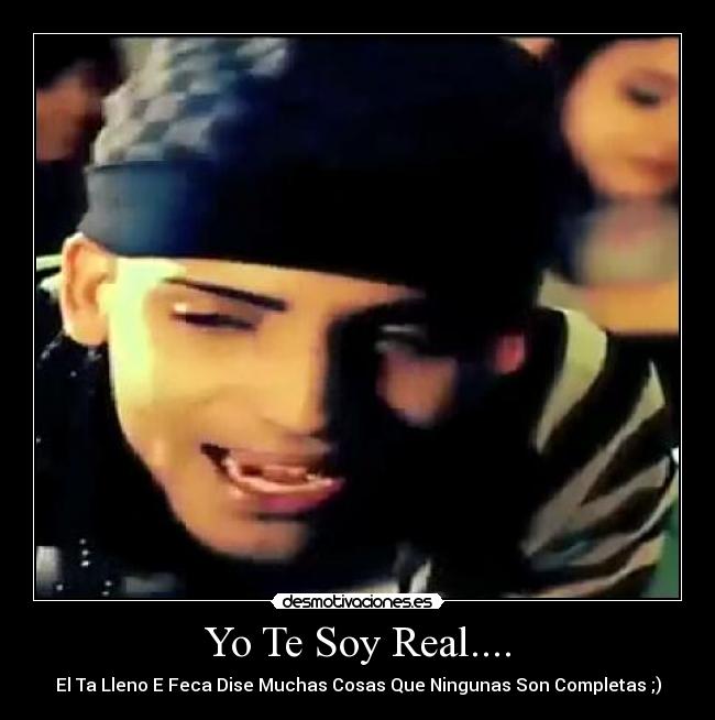 Yo Te Soy Real.... - 