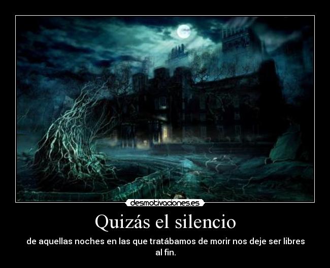 Quizás el silencio -