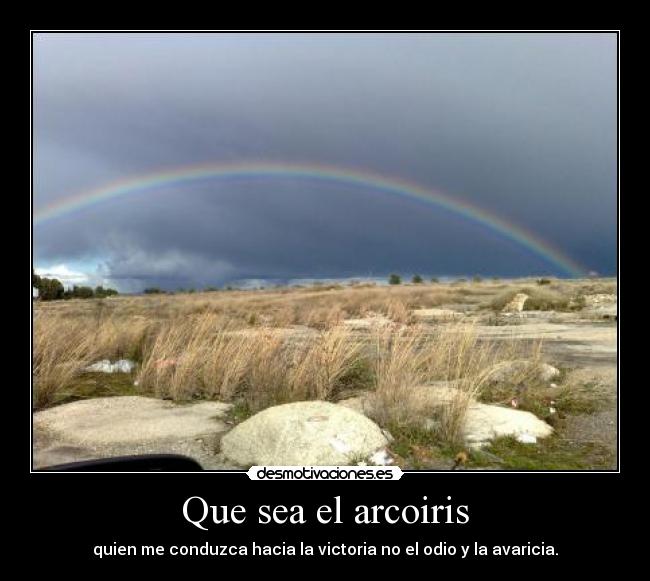Que sea el arcoiris - 