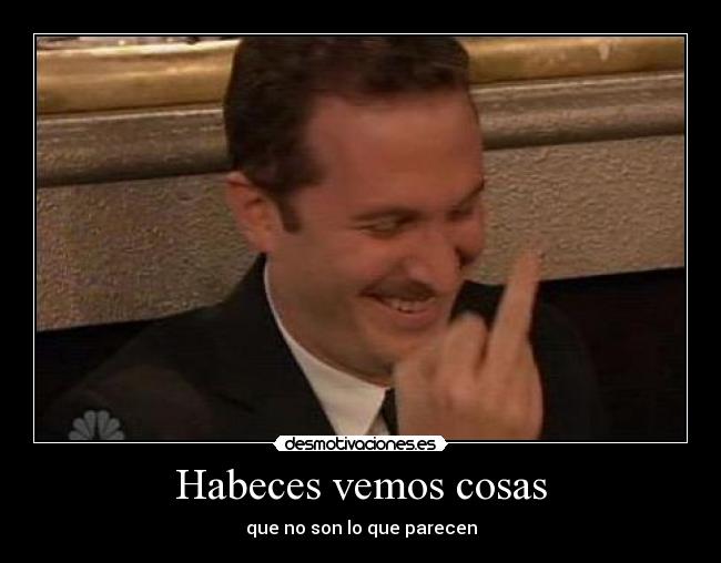 Habeces vemos cosas - que no son lo que parecen