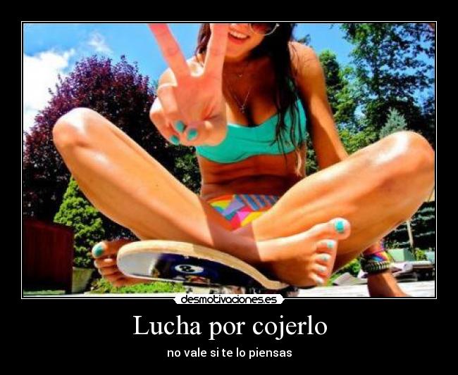 Lucha por cojerlo - no vale si te lo piensas