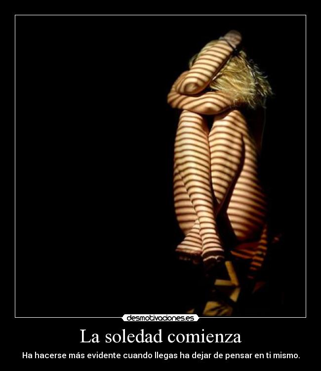 La soledad comienza -