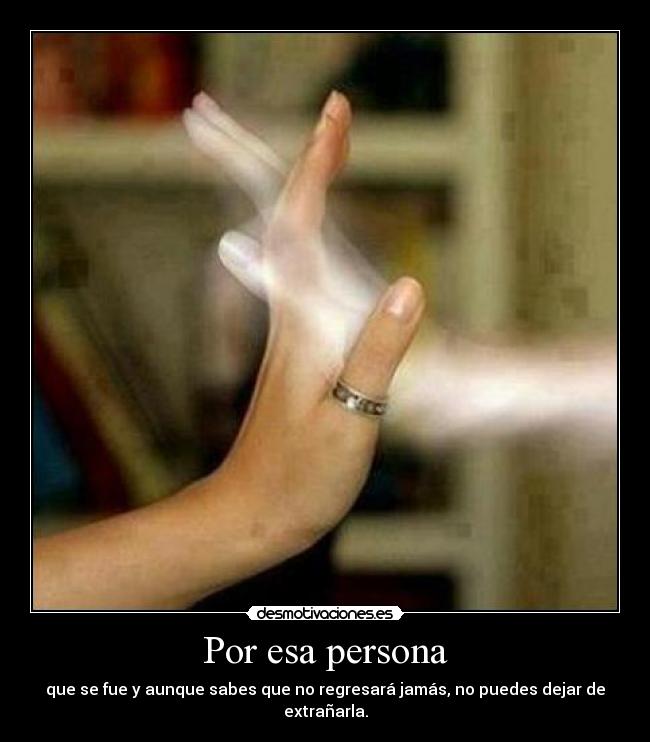 Por esa persona -