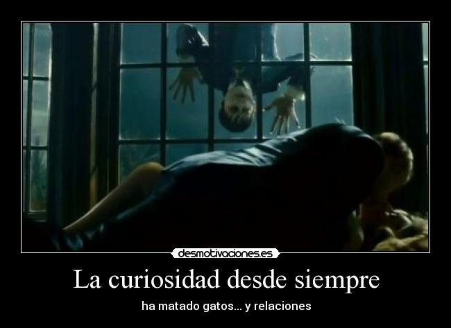 La curiosidad desde siempre - 