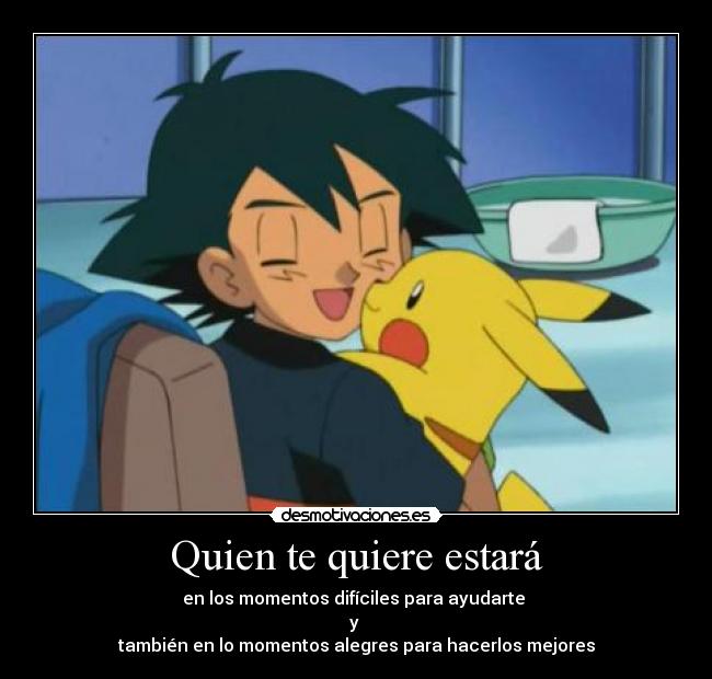 Quien te quiere estará - 