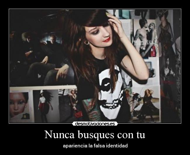 Nunca busques con tu -
