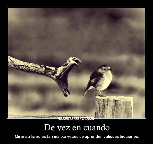 carteles mirar atras tan malo desmotivaciones