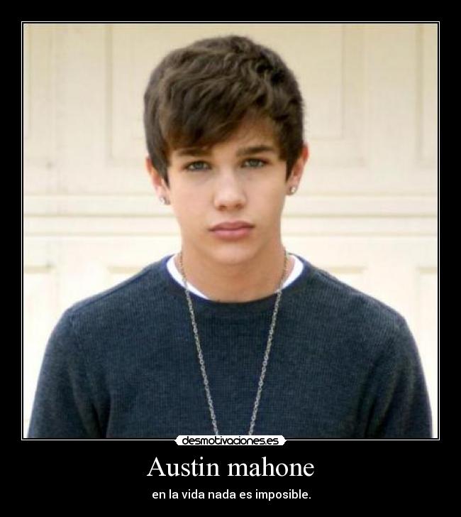 Austin mahone - en la vida nada es imposible.