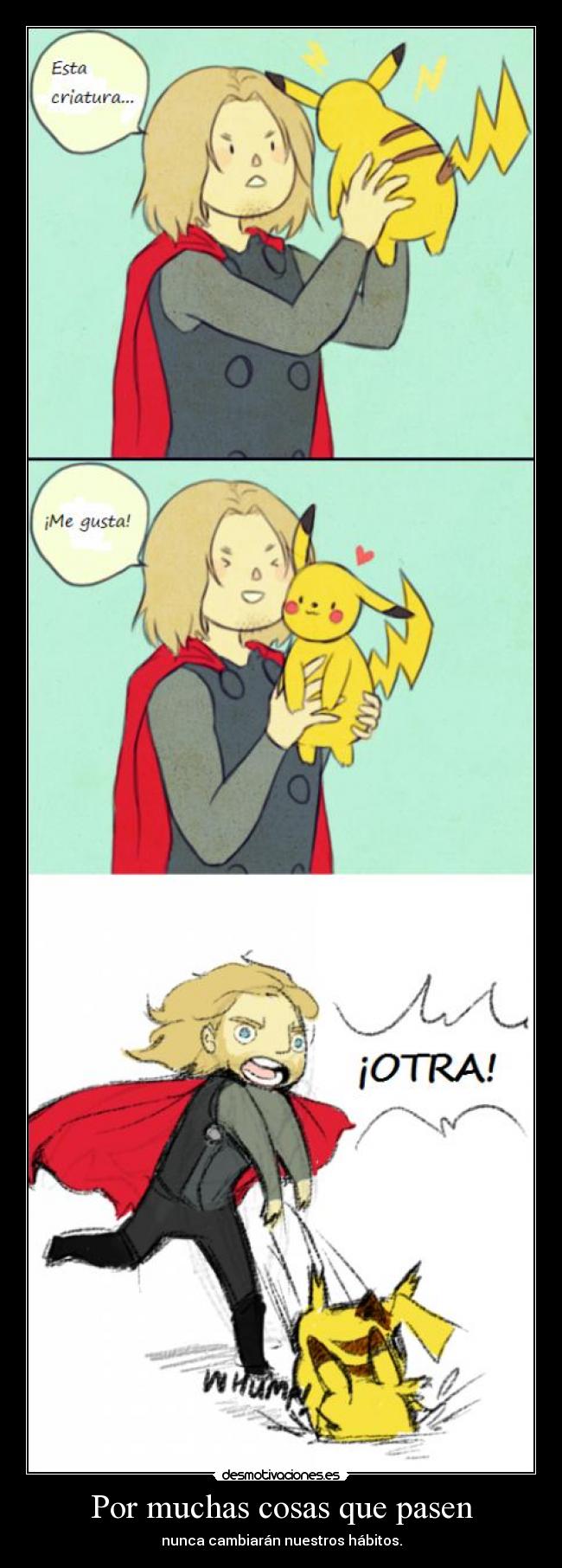 Por muchas cosas que pasen -