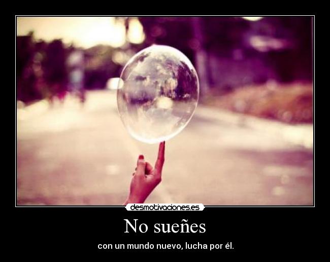 No sueñes -