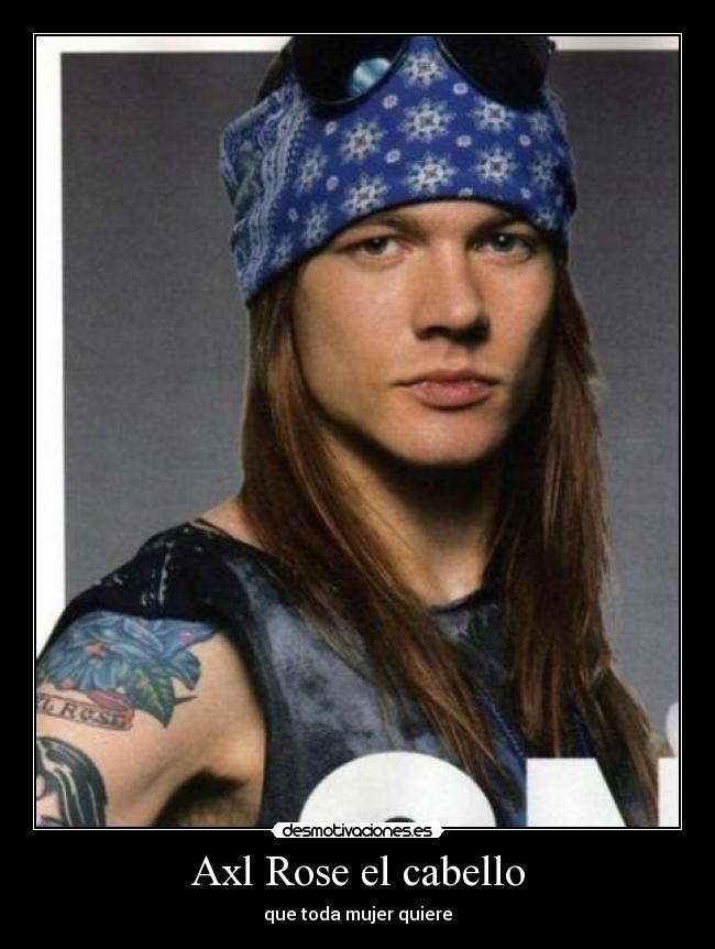 Axl Rose el cabello -