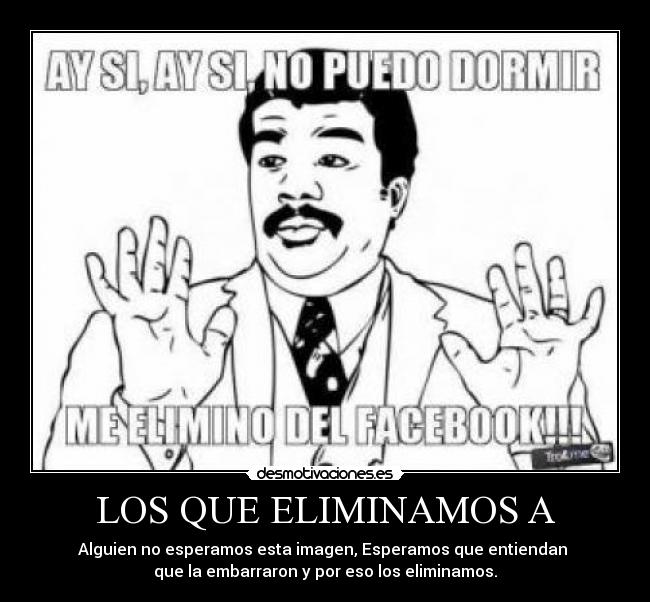 LOS QUE ELIMINAMOS A - 