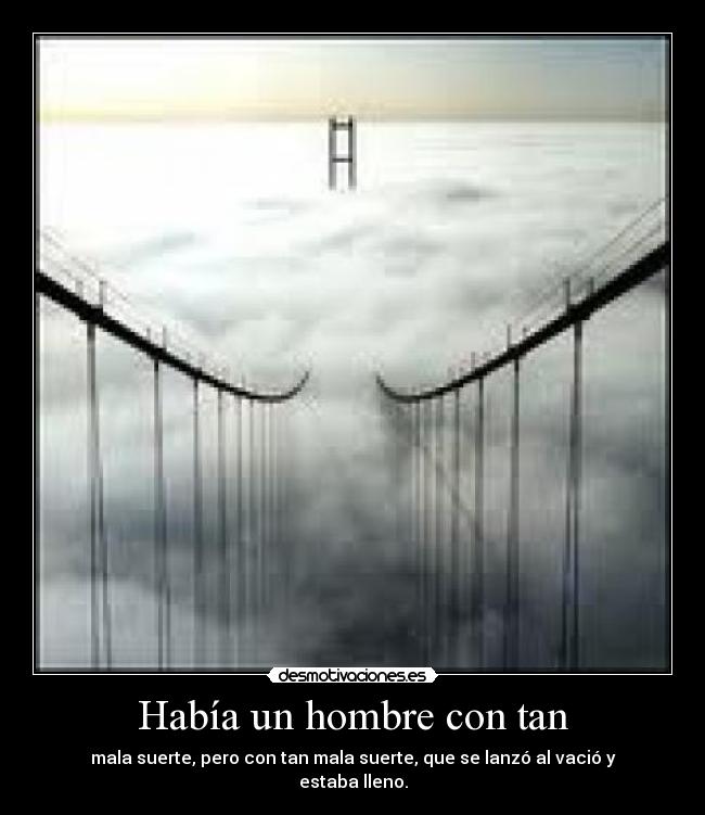 Había un hombre con tan -