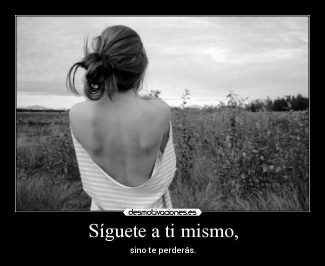 carteles siguete mismo desmotivaciones