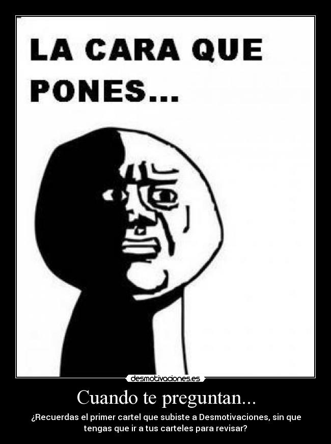 Cuando te preguntan... -