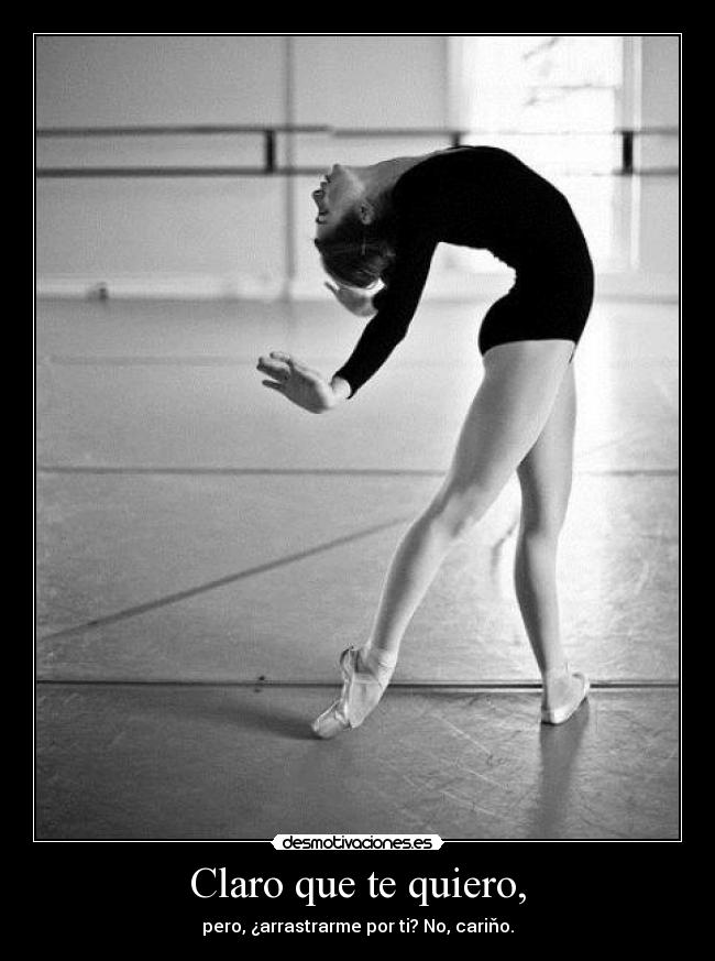 Claro que te quiero, -