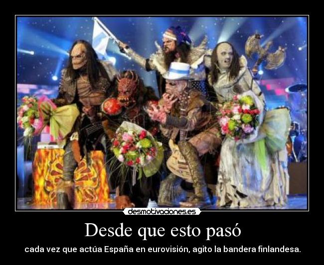 Desde que esto pasó -