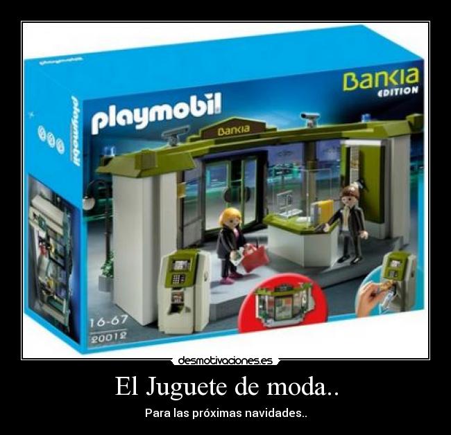 El Juguete de moda.. - Para las próximas navidades..