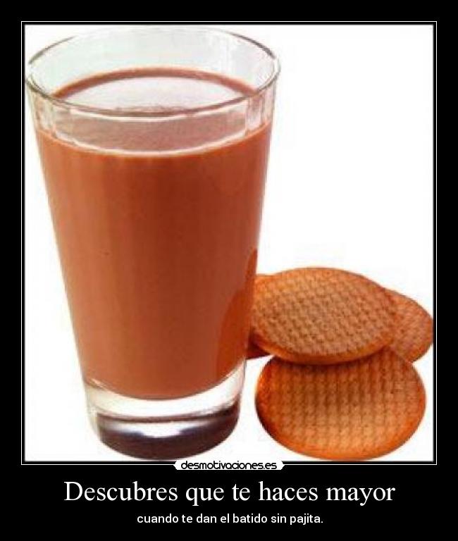 Descubres que te haces mayor -