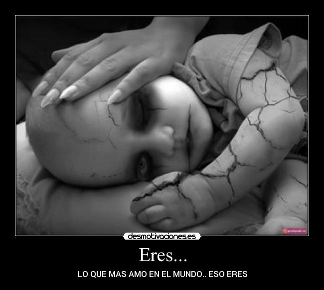 Eres... -