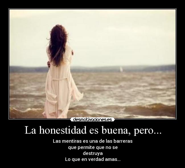 La honestidad es buena, pero... - 