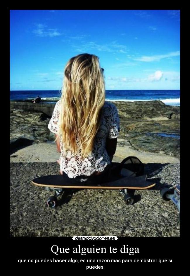 Que alguien te diga -