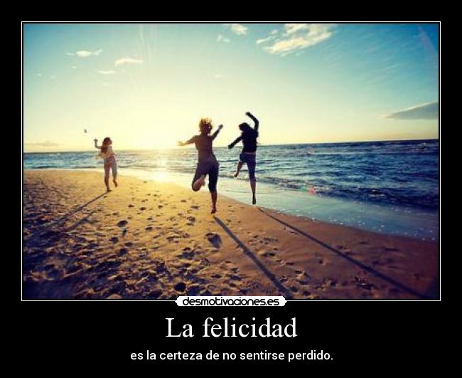 carteles felicidad felicidaaaad desmotivaciones