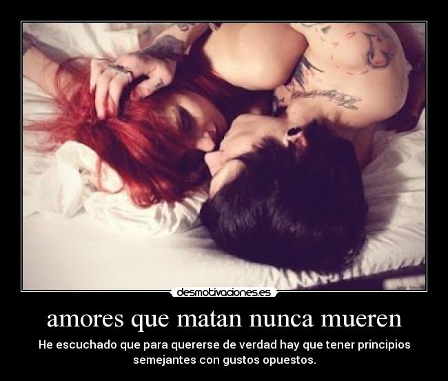 amores que matan nunca mueren -
