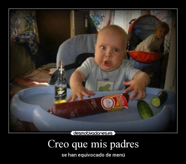 Creo que mis padres -