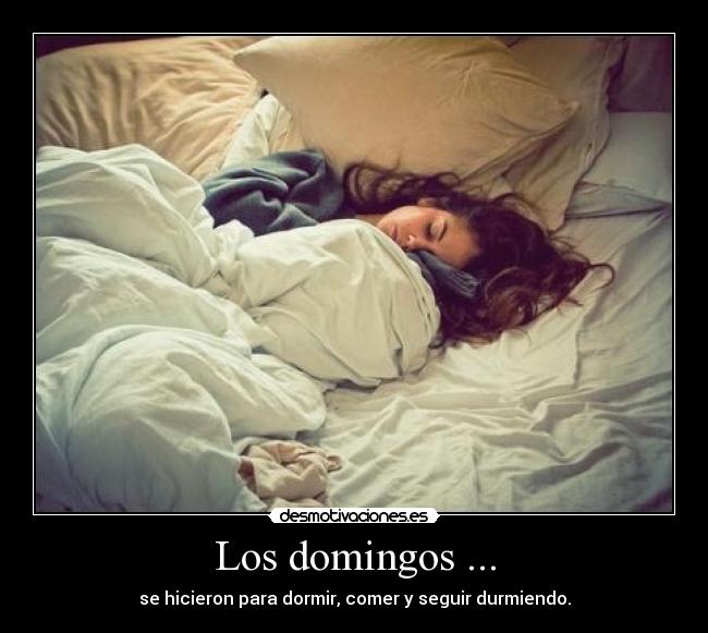 Los domingos ... -