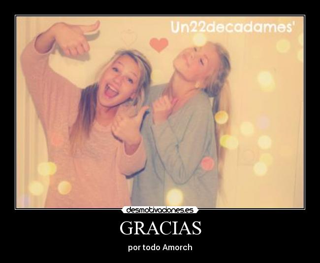 GRACIAS - por todo Amorch♥