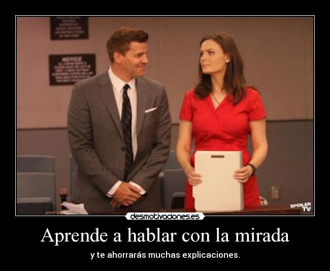 Aprende a hablar con la mirada - y te ahorrarás muchas explicaciones.