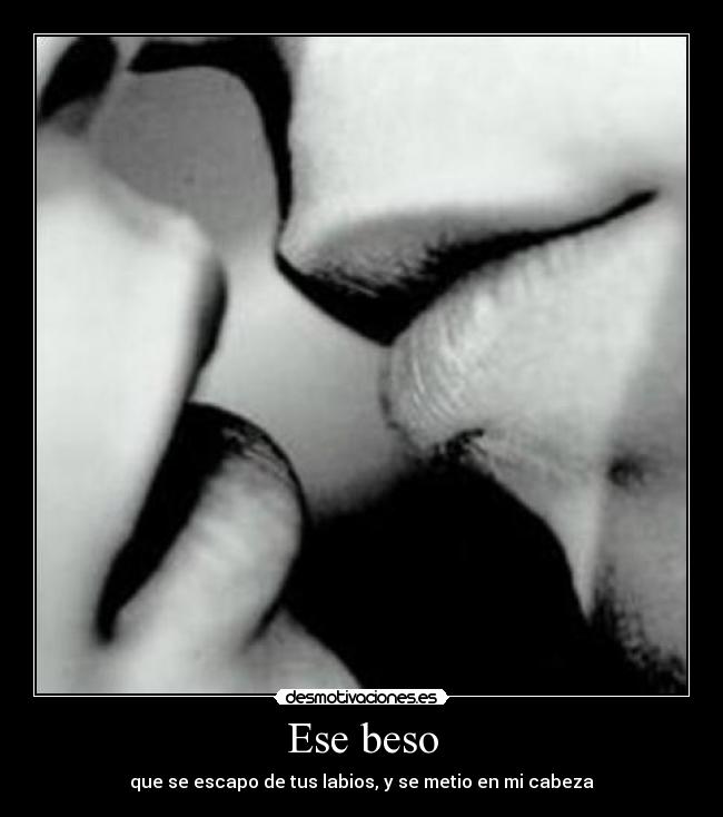 Ese beso -