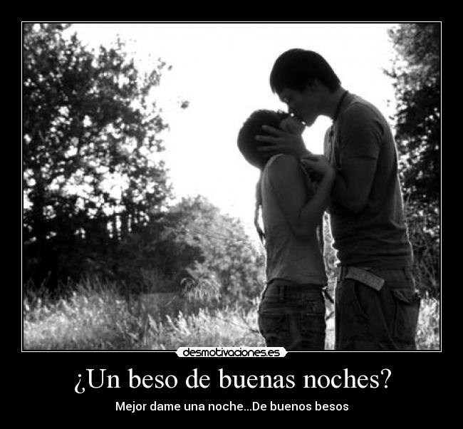 ¿Un beso de buenas noches? - 