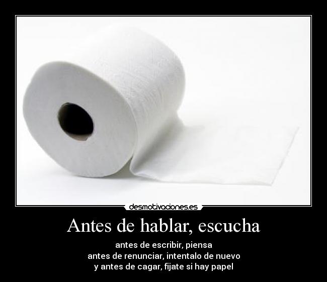 Antes de hablar, escucha - 