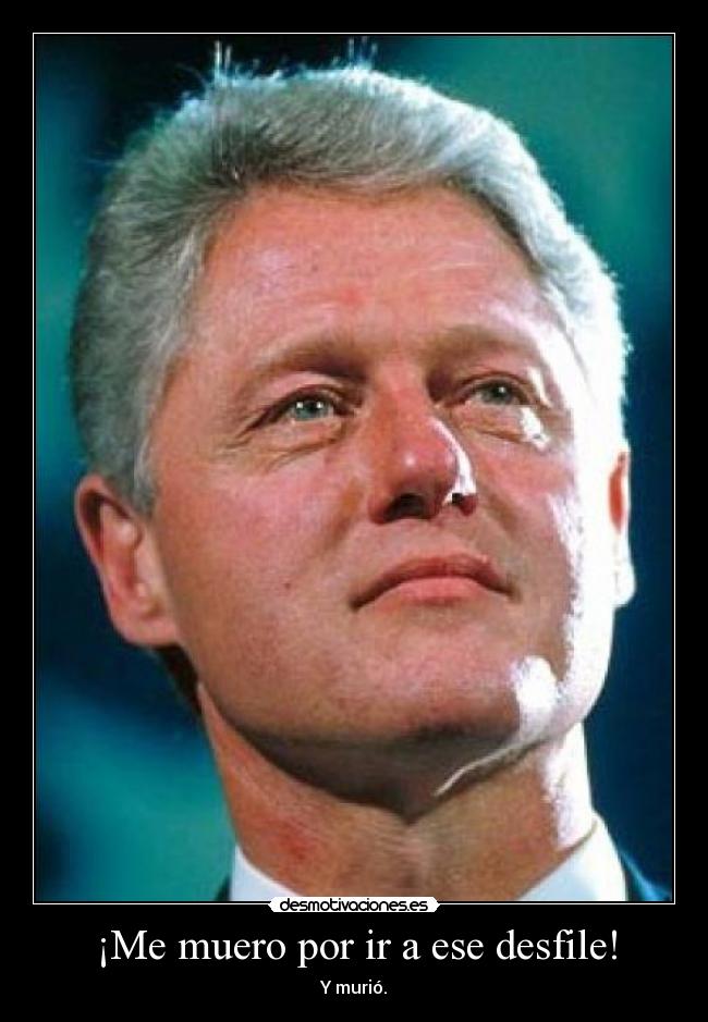 ¡Me muero por ir a ese desfile! -