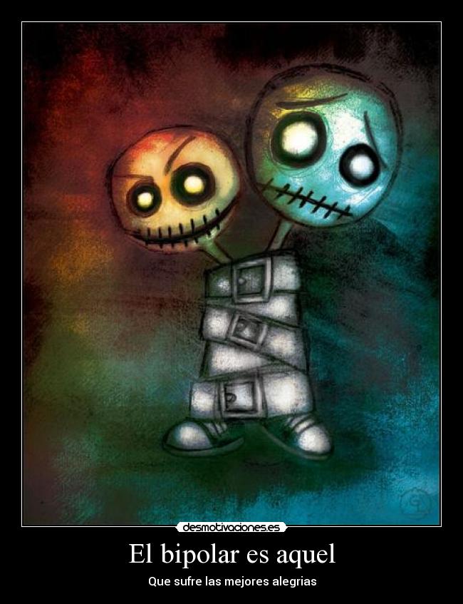 El bipolar es aquel -