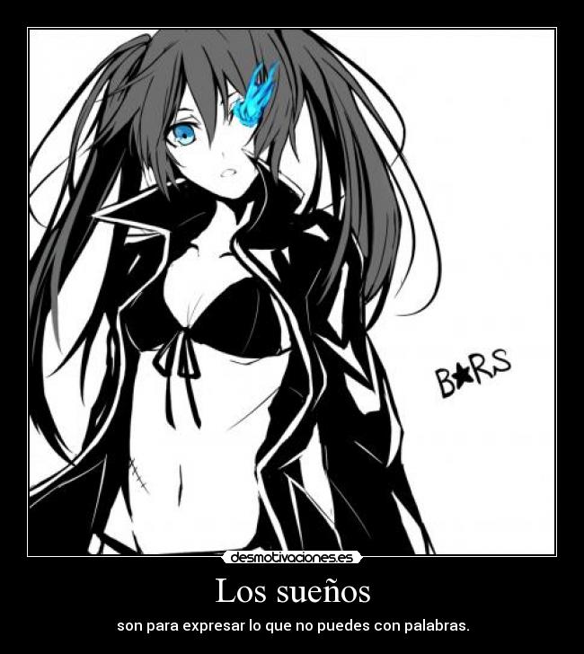 Los sueños - son para expresar lo que no puedes con palabras.