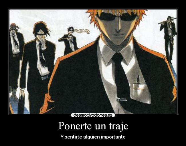Ponerte un traje - Y sentirte alguien importante