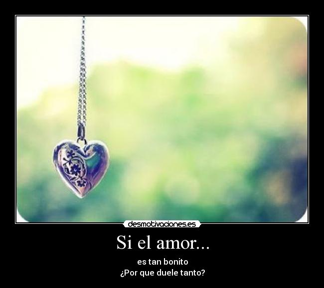 Si el amor... -